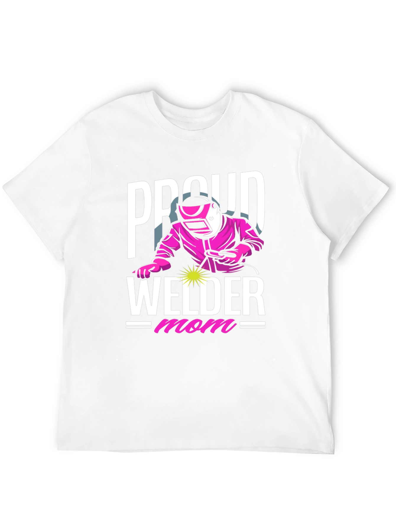 Proud Welder Mom T-Shirt - Pink Welding Design