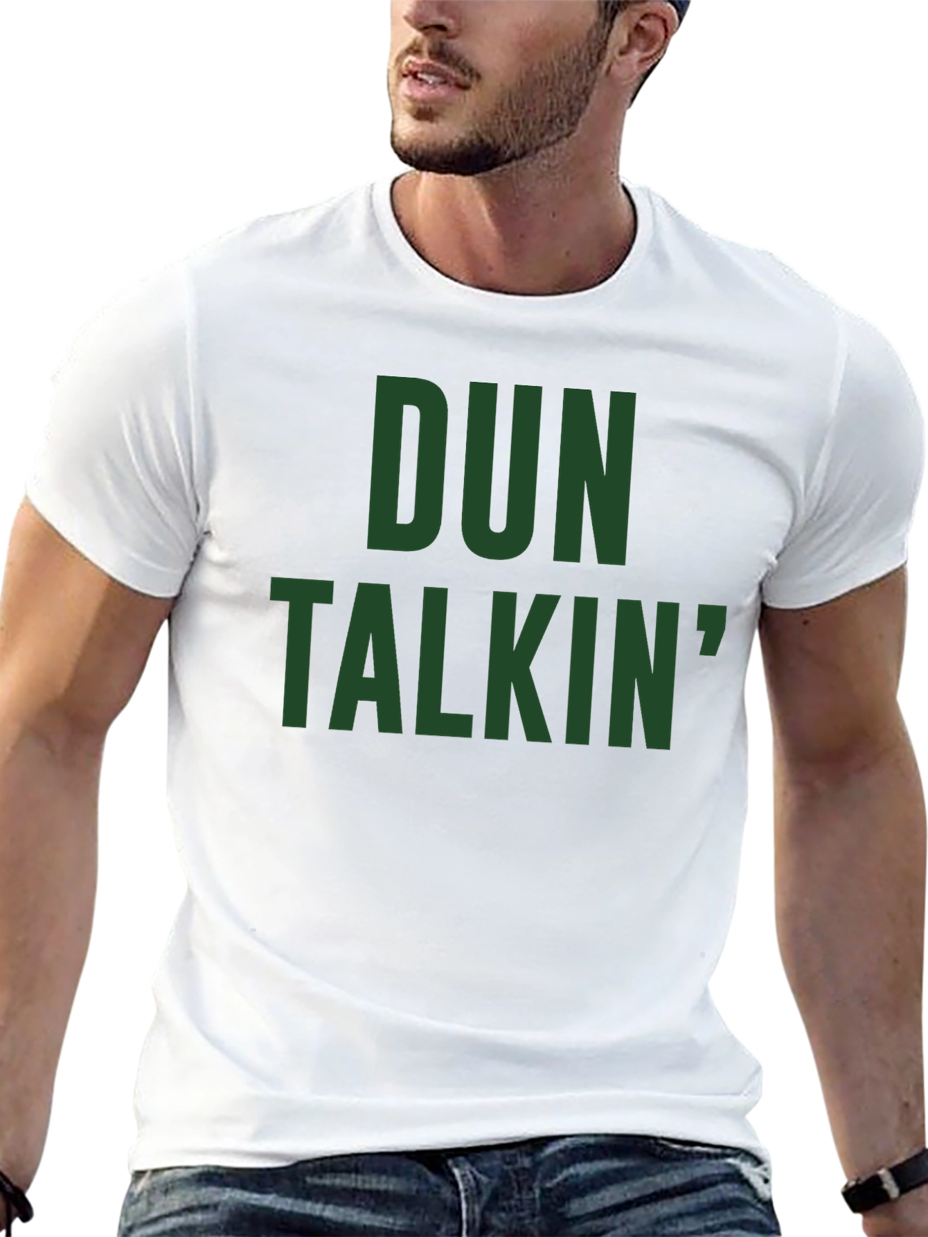 Dun Talkin T-Shirt - Bold Graphic Tee