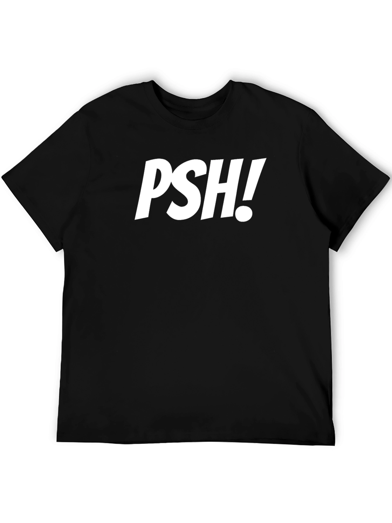 PSH! Graphic Tee - Bold Statement T-Shirt