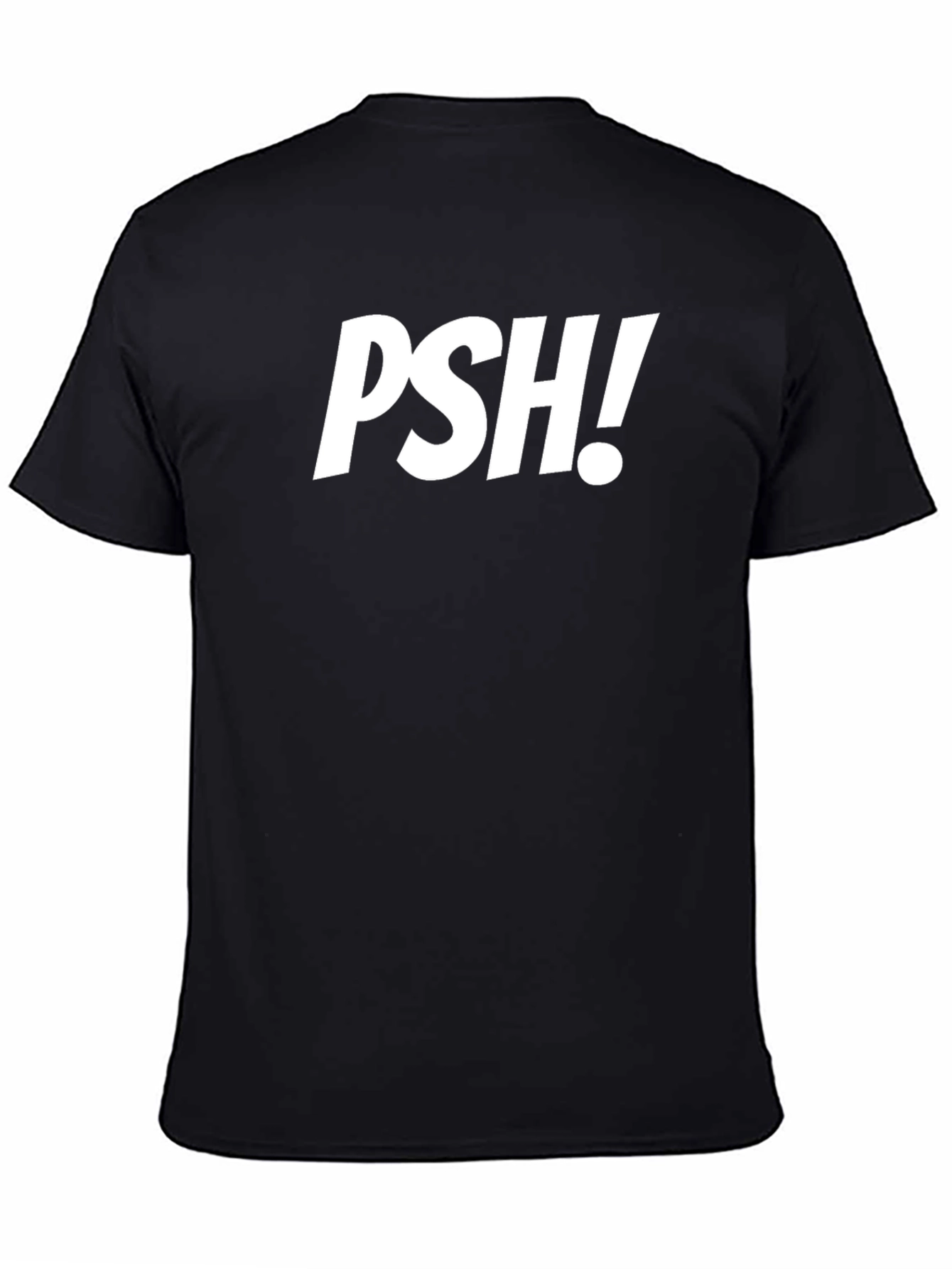 PSH! Graphic Tee - Bold Statement T-Shirt