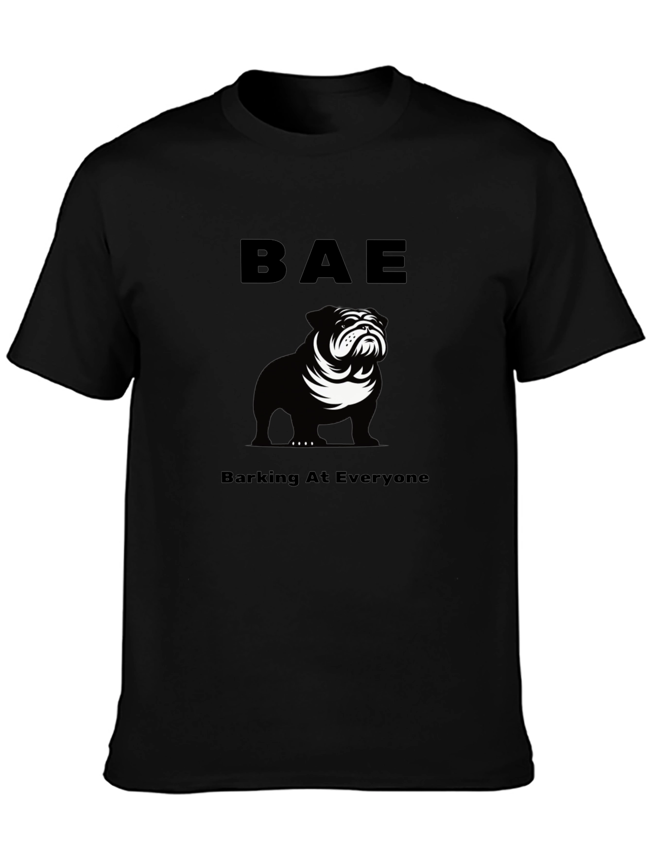 BAE Barking At Everyone Bulldog T-Shirt – Funny Dog Lover Tee