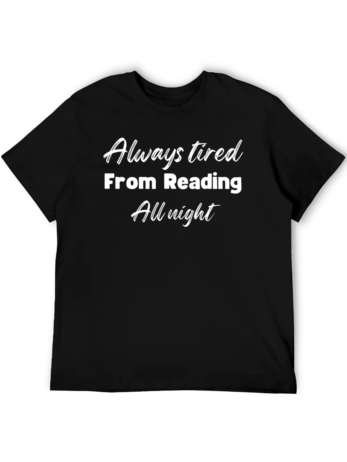 Always Tired Reading T-Shirt