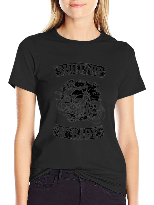 Shut Up N Ride Biker T-Shirt - Black Graphic Tee