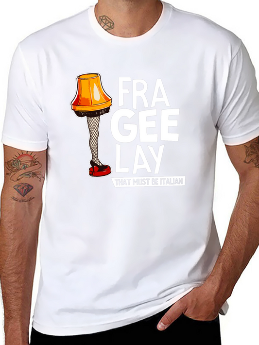 Frag-ee-lay T-Shirt - A Christmas Story Inspired!