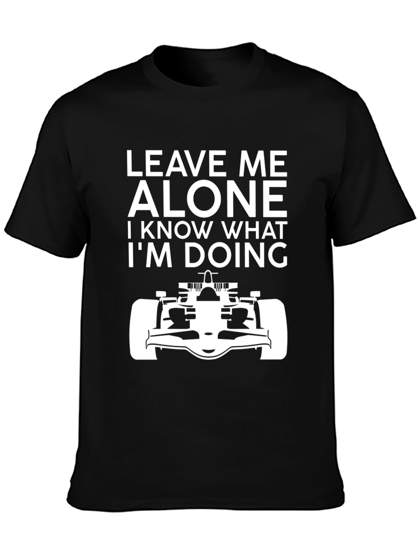 Leave Me Alone T-Shirt - Racing Car Design