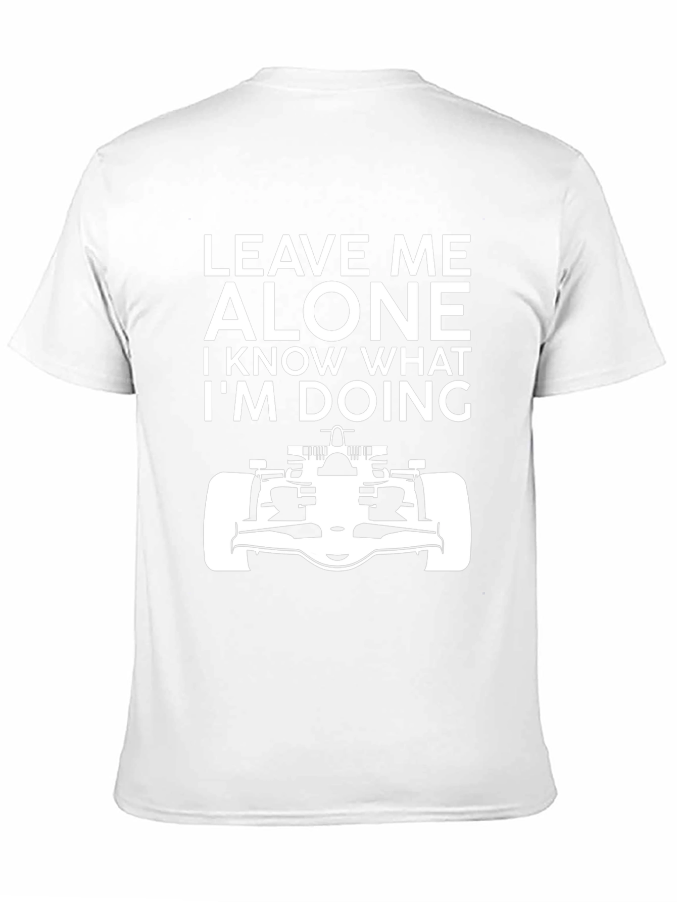 Leave Me Alone T-Shirt - Racing Car Design