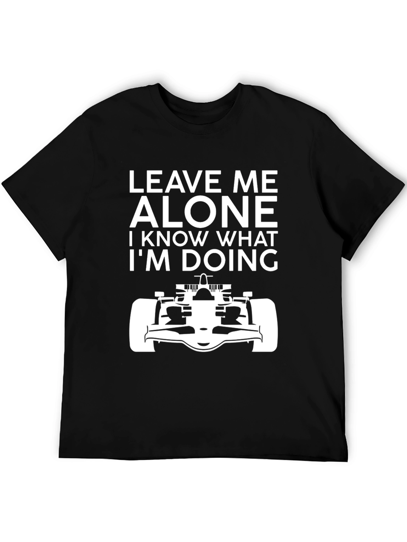 Leave Me Alone T-Shirt - Racing Car Design