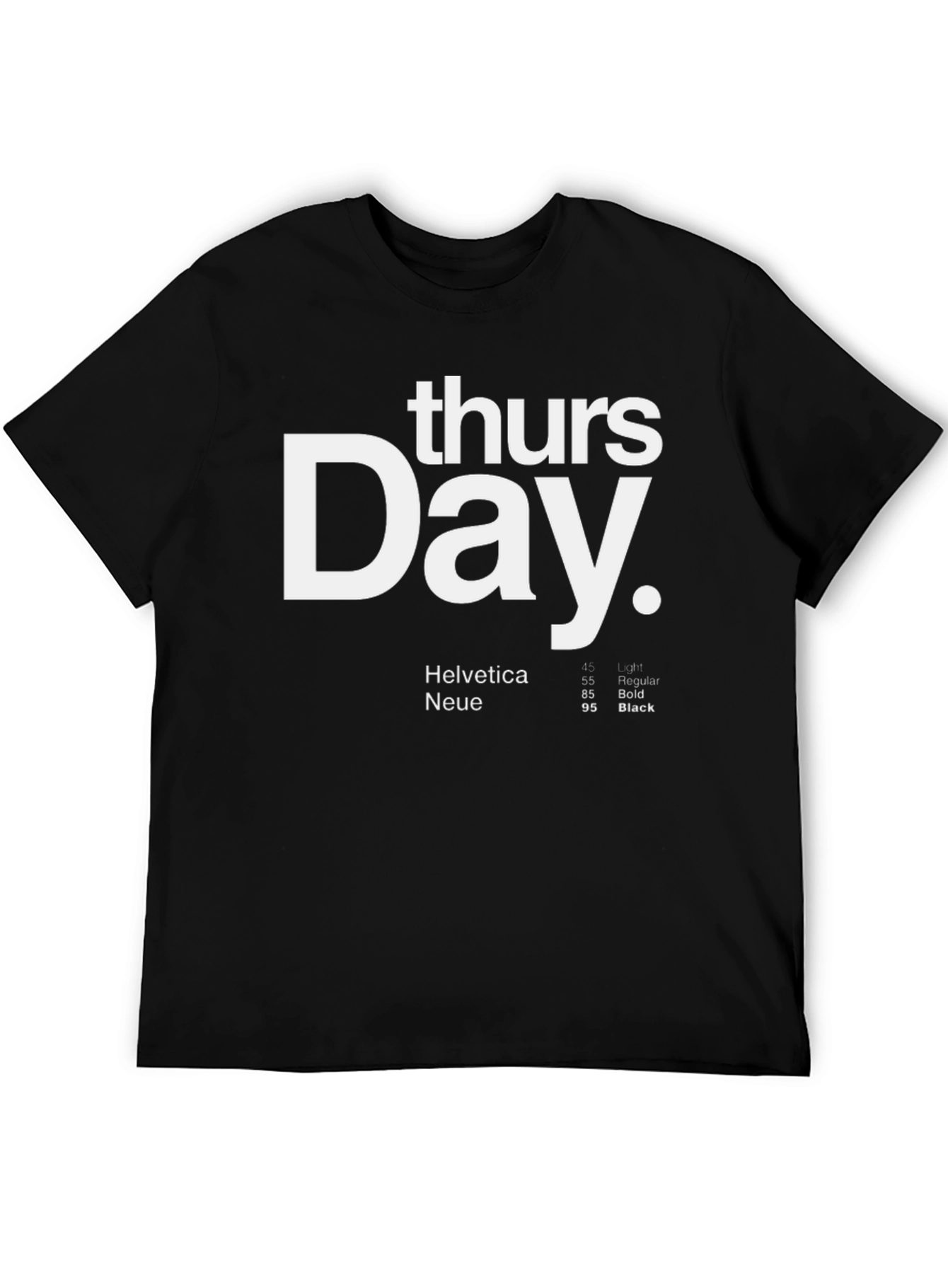 Thursday Day T-Shirt - Helvetica Typography Design
