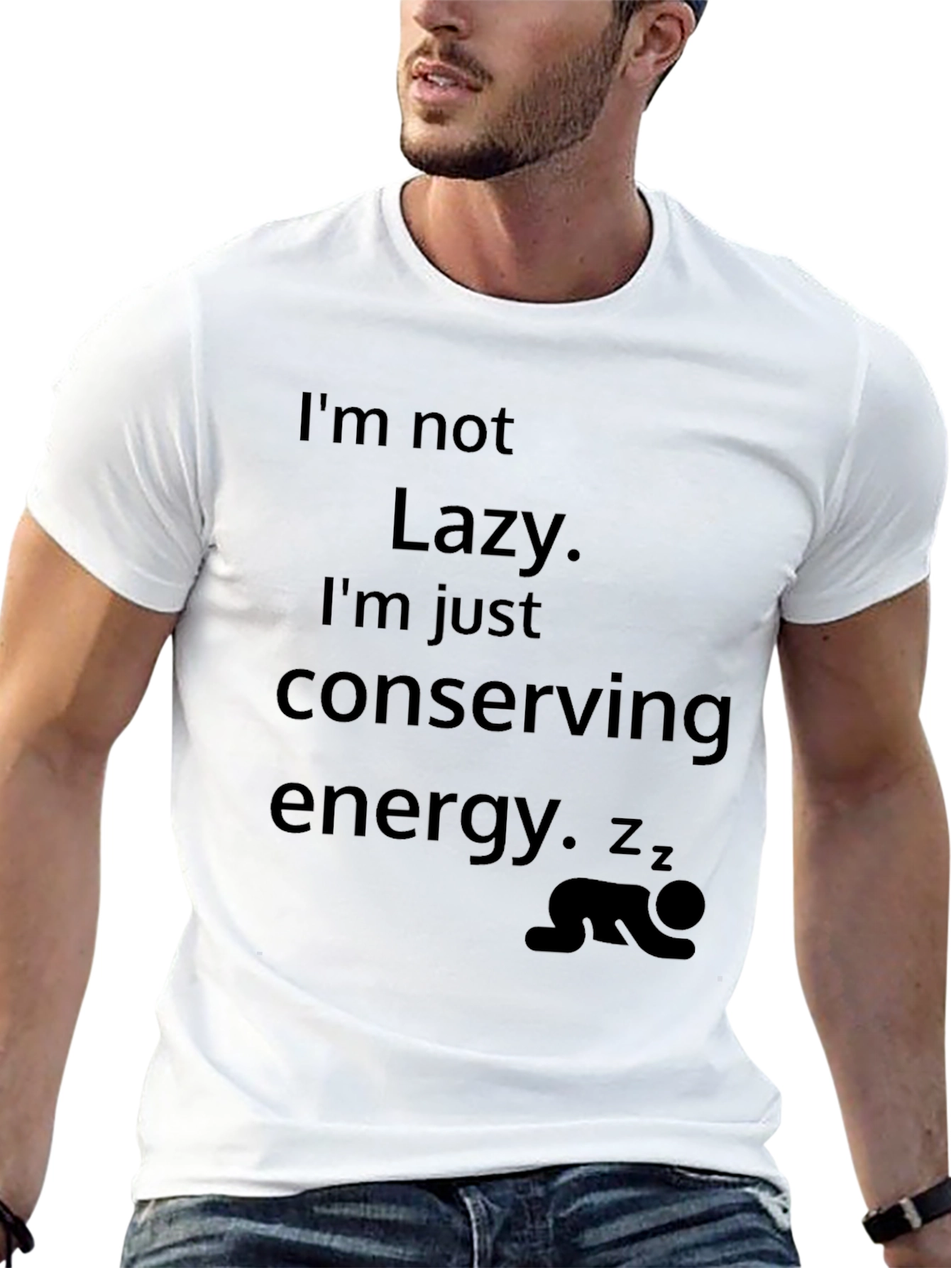 Funny Im Not Lazy Graphic Tee