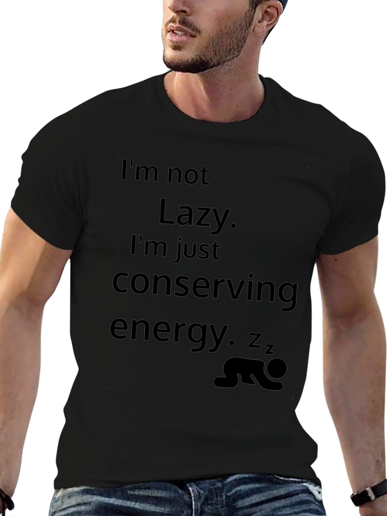 Funny Im Not Lazy Graphic Tee