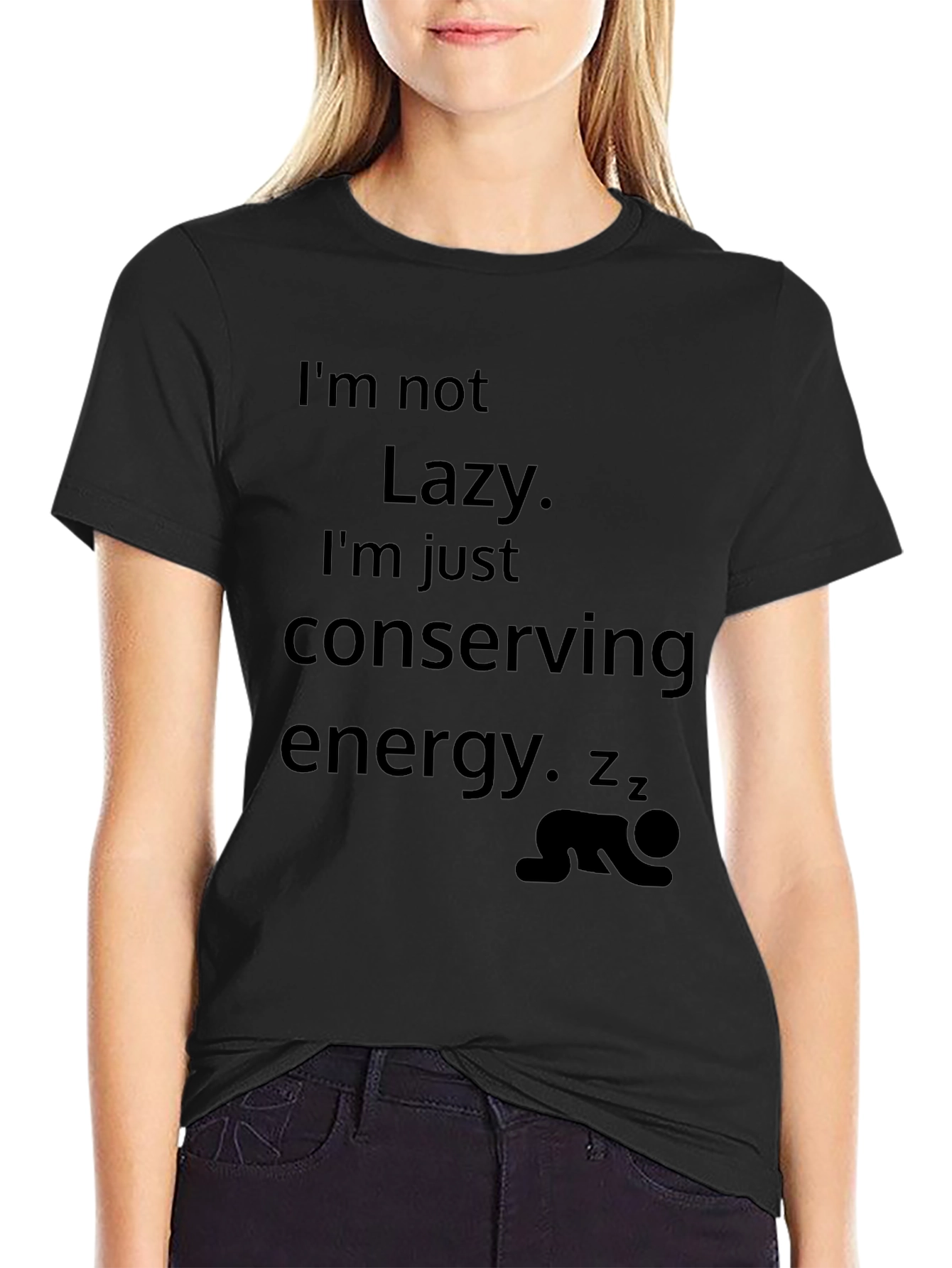 Funny Im Not Lazy Graphic Tee