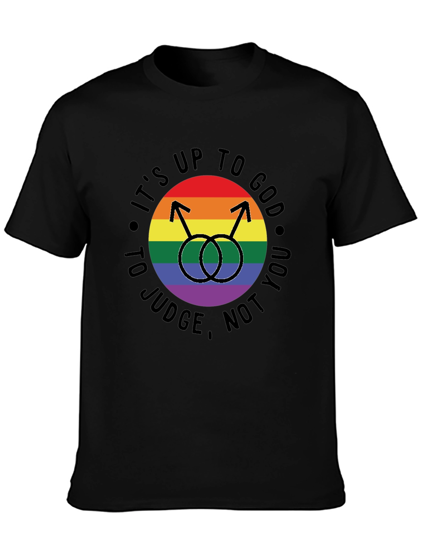LGBT Pride T-Shirt: Its Up to God to Judge