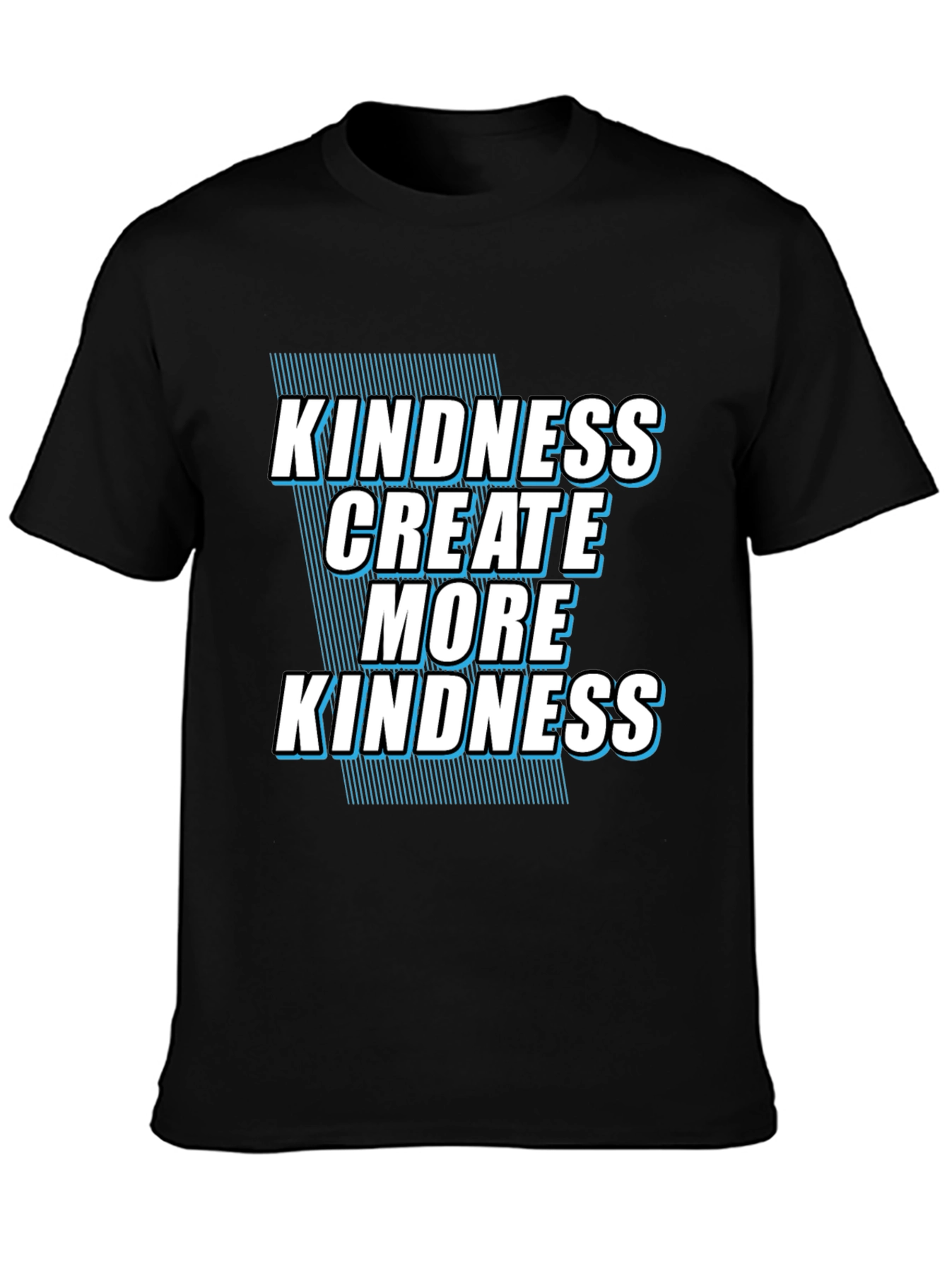 Kindness T-Shirt: Create More Kindness Black