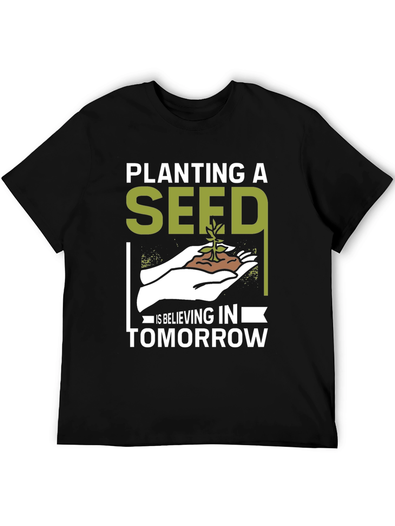 Planting a Seed T-Shirt - Believe in Tomorrow