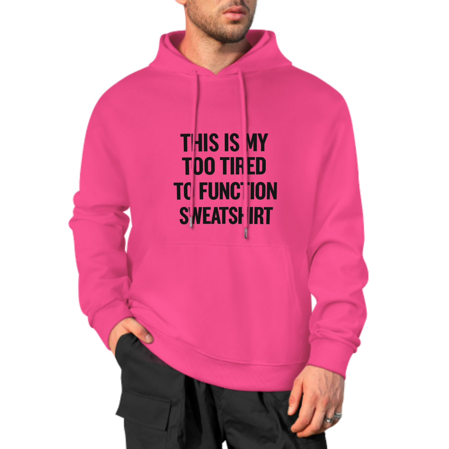 Too Tired to Function Hoodie, Funny Quote Sweatshirt, Comfy Black Hoodie for Lazy Days, Unisex Casual Wear, Great Gift Idea