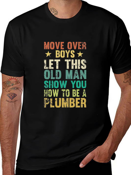 Old Man Plumber T-Shirt - Funny Gift for Dad