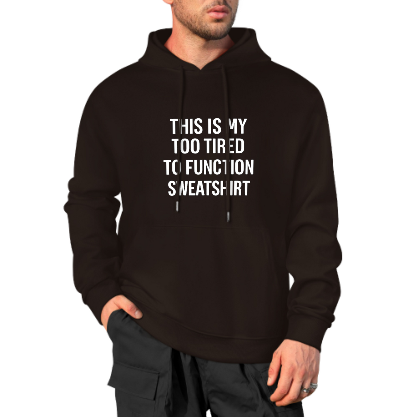 Too Tired to Function Hoodie, Funny Quote Sweatshirt, Comfy Black Hoodie for Lazy Days, Unisex Casual Wear, Great Gift Idea