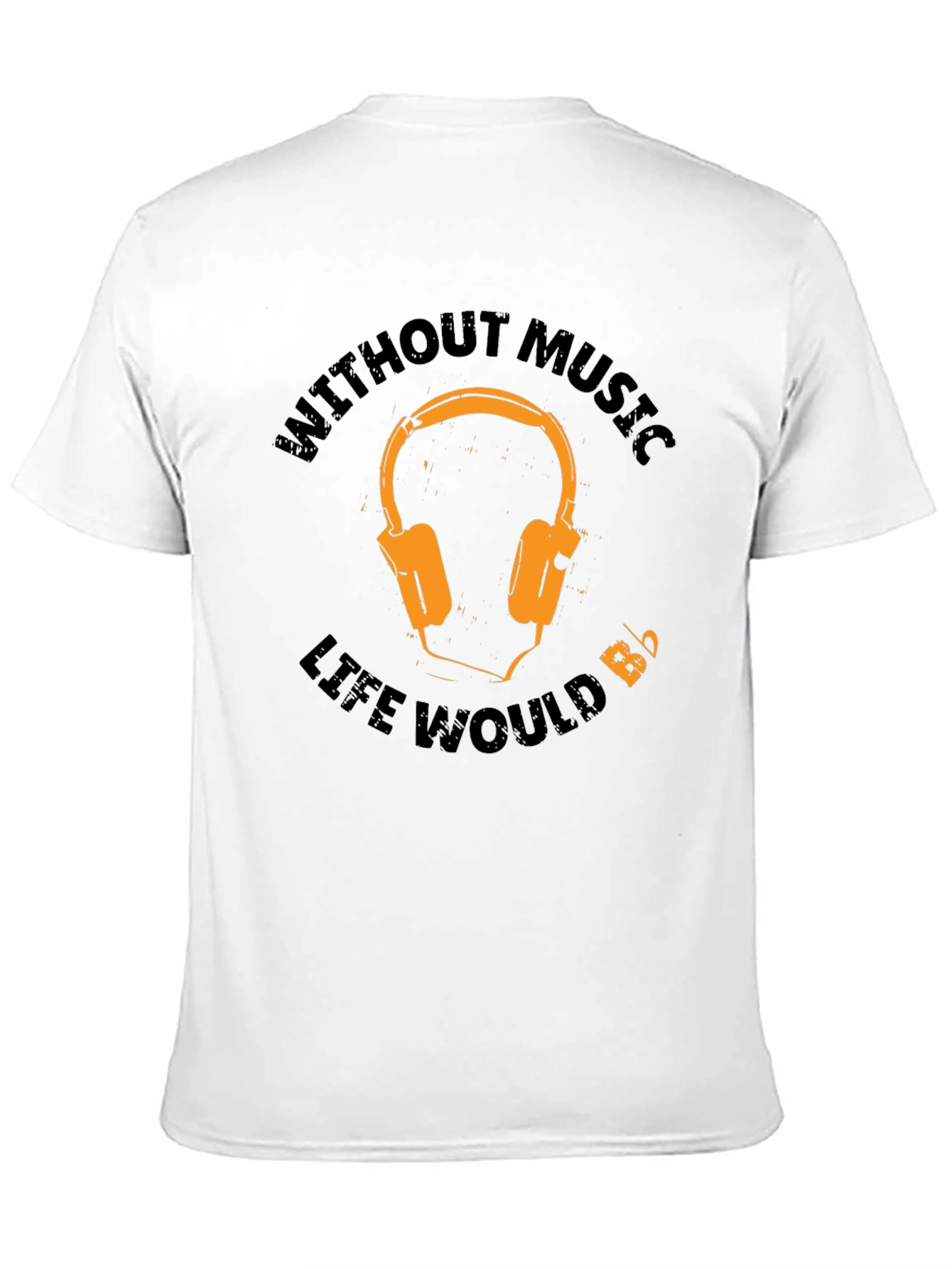 Music Lover T-Shirt - Without Music Life Would...