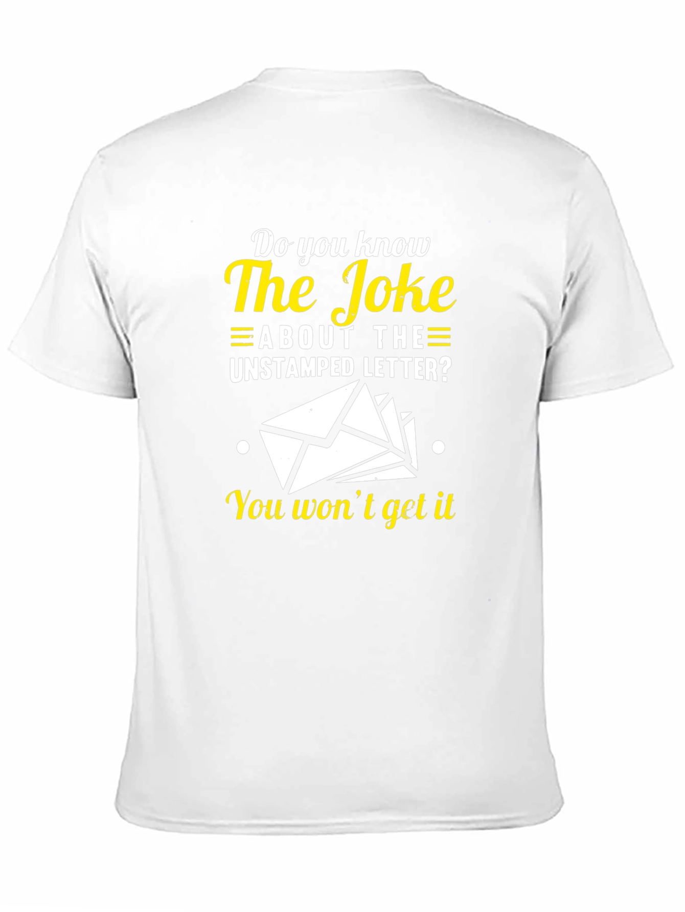 The Joke About The Unstamped Letter T-Shirt