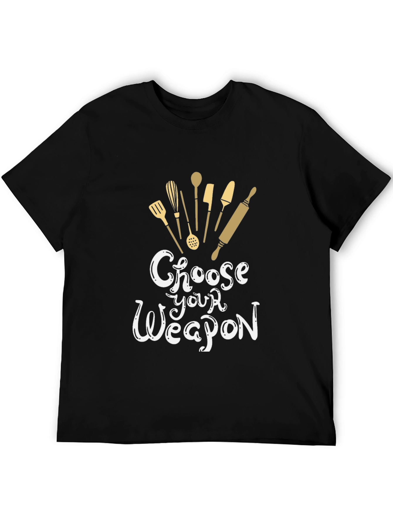 Choose Your Weapon T-Shirt - Bakers Edition