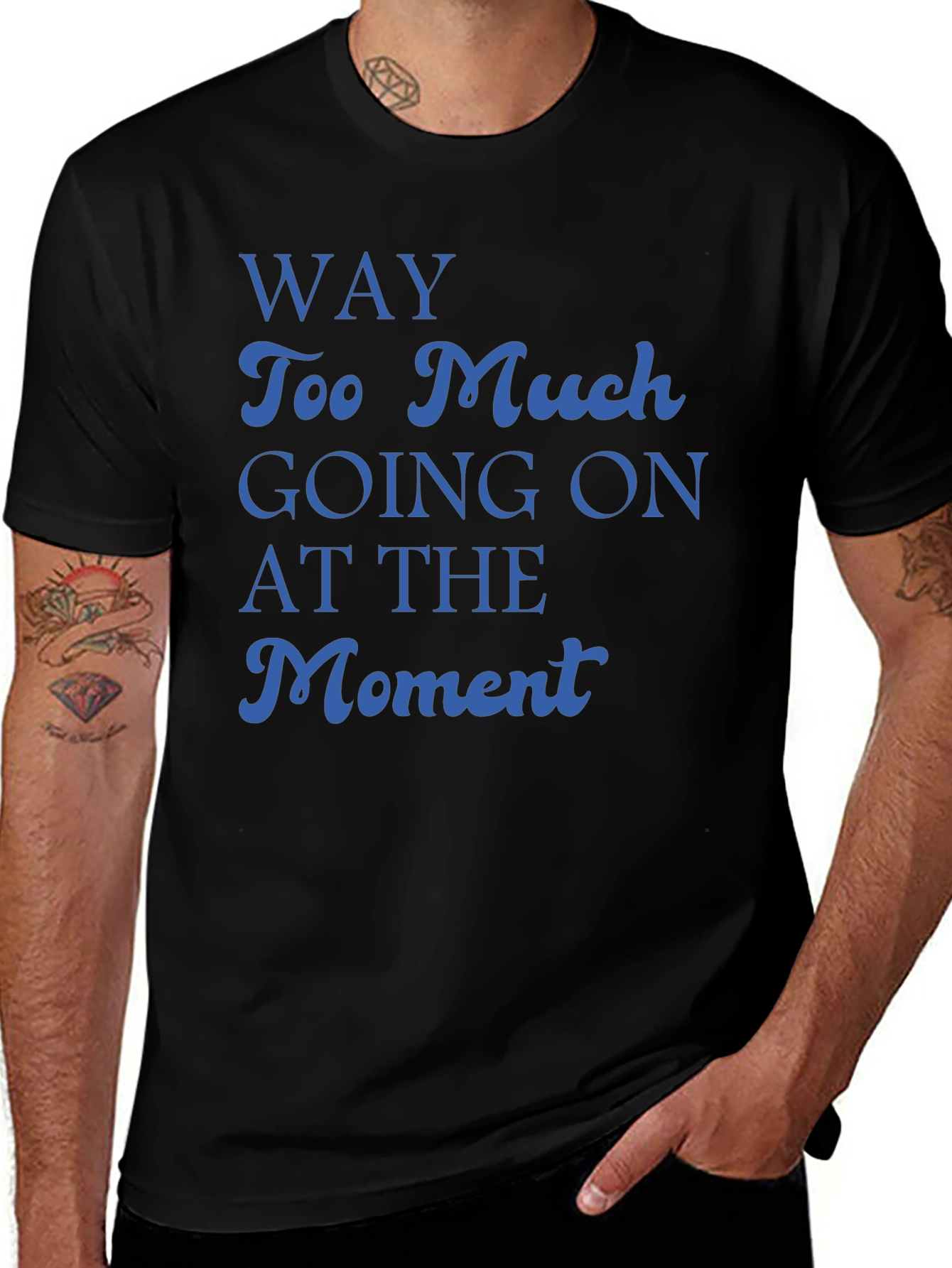 Way Too Much Going On T-Shirt