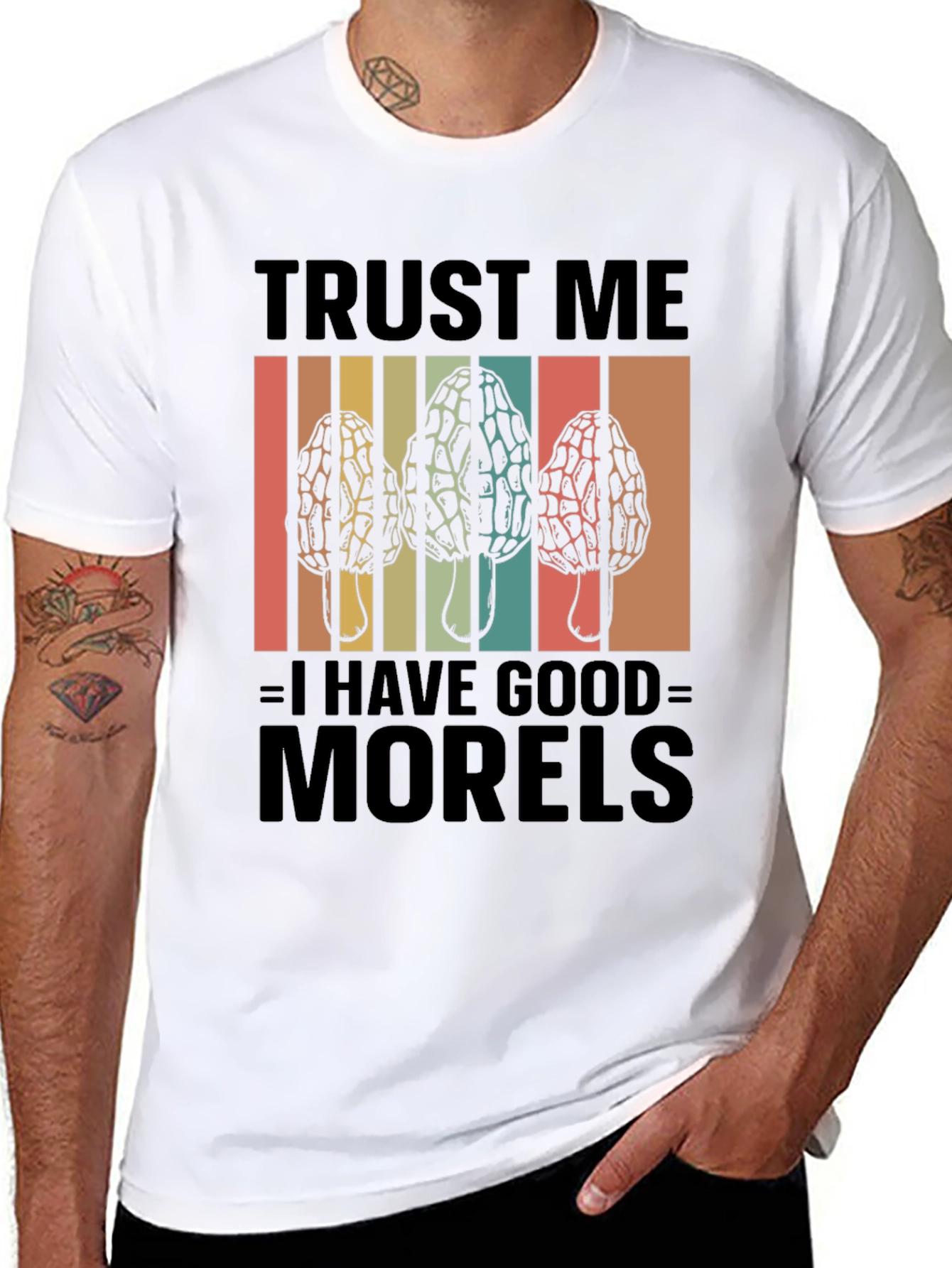 Trust Me I Have Good Morels T-Shirt