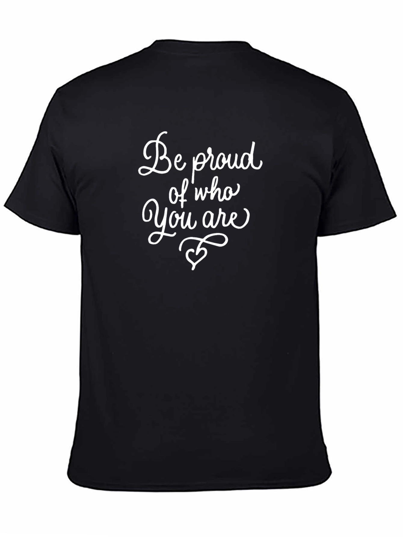 Be Proud T-Shirt - Stylish Affirmation Tee