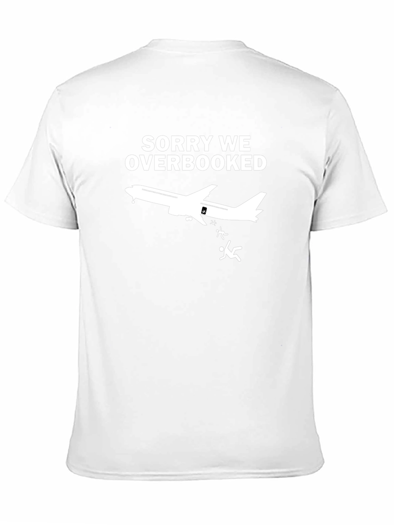 Sorry We Overbooked T-Shirt