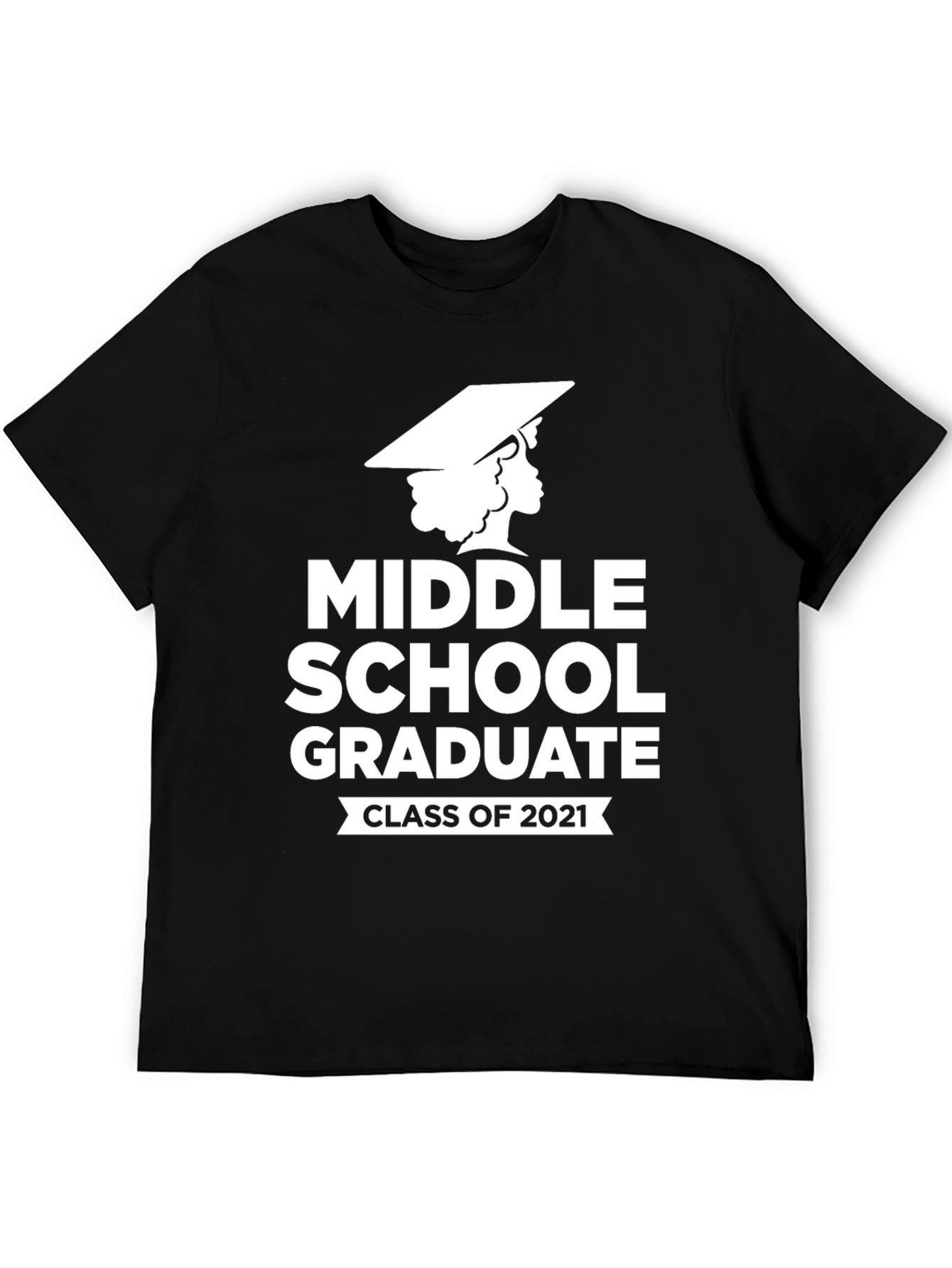 Middle School Graduate T-Shirt - Class of 2021