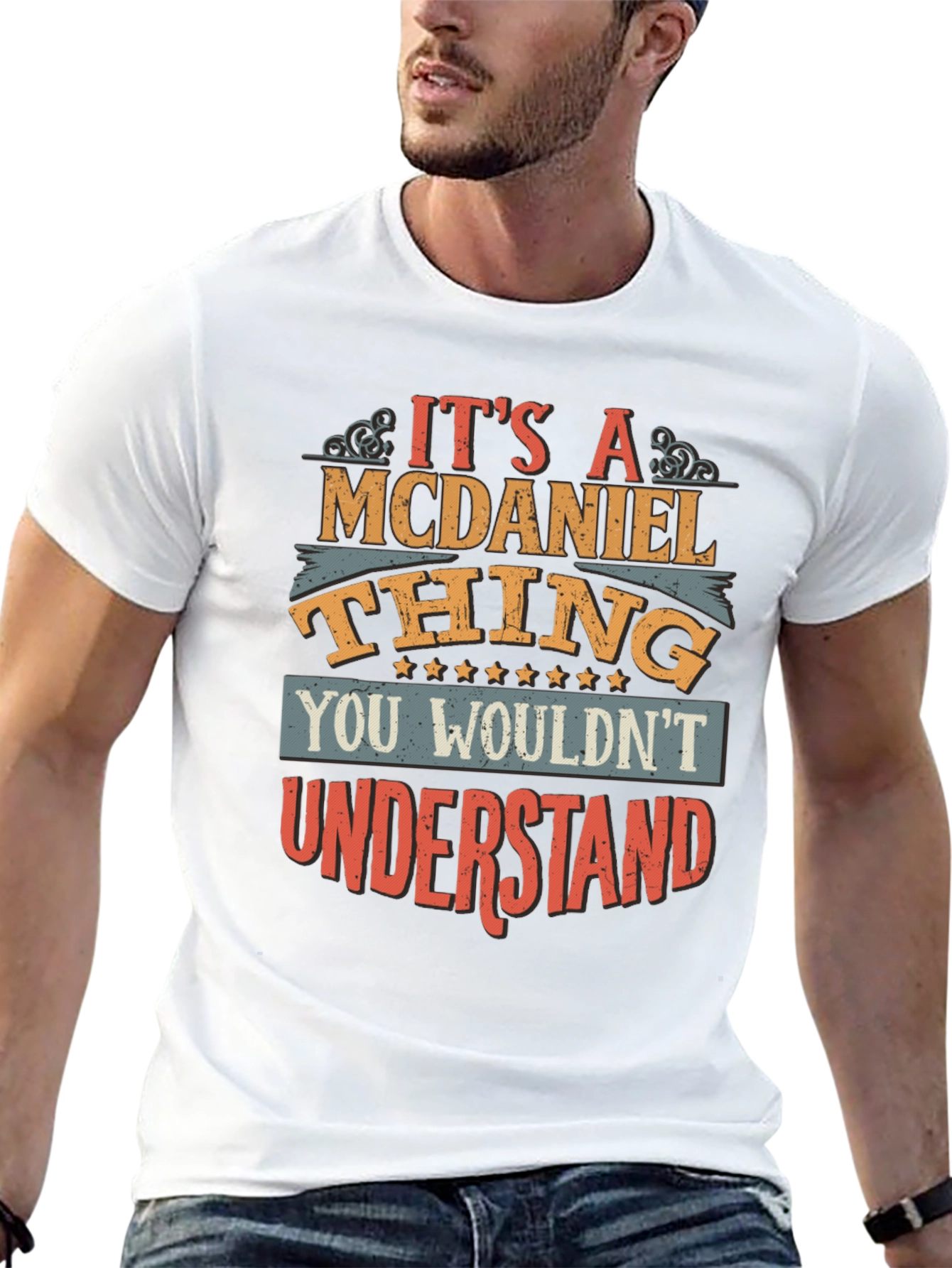 McDaniel Thing T-Shirt - You Wouldnt Understand