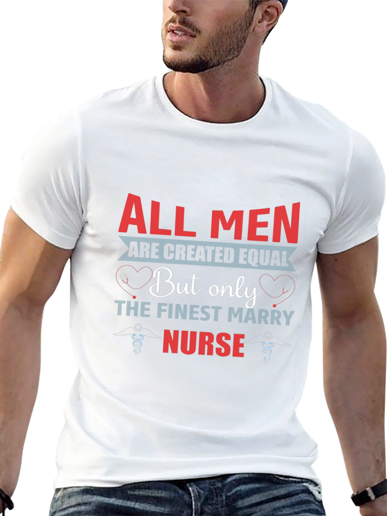 Finest Nurse T-Shirt All Men Are Created Equal Tee