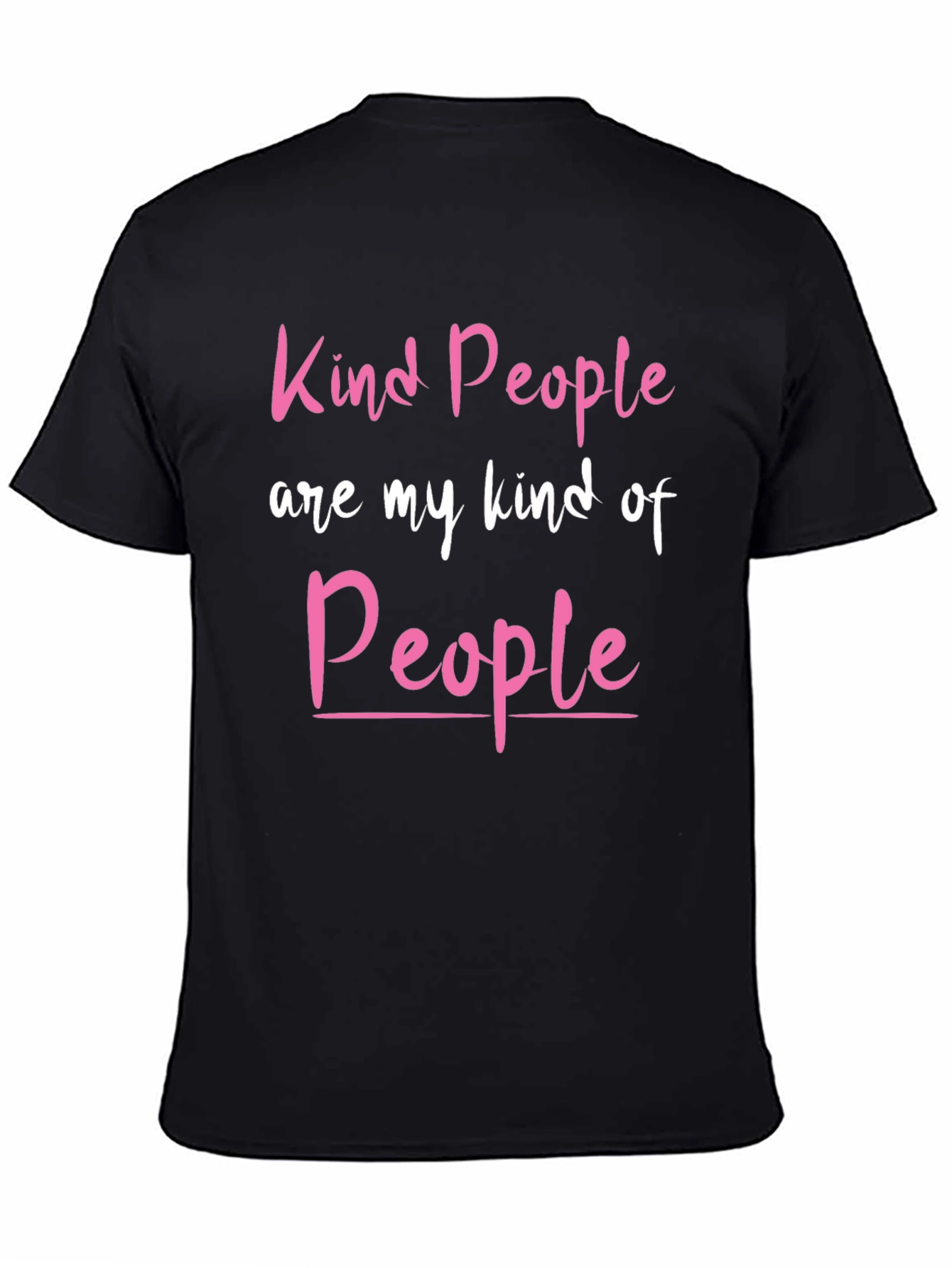 Kind People T-Shirt - Positive Vibes Tee