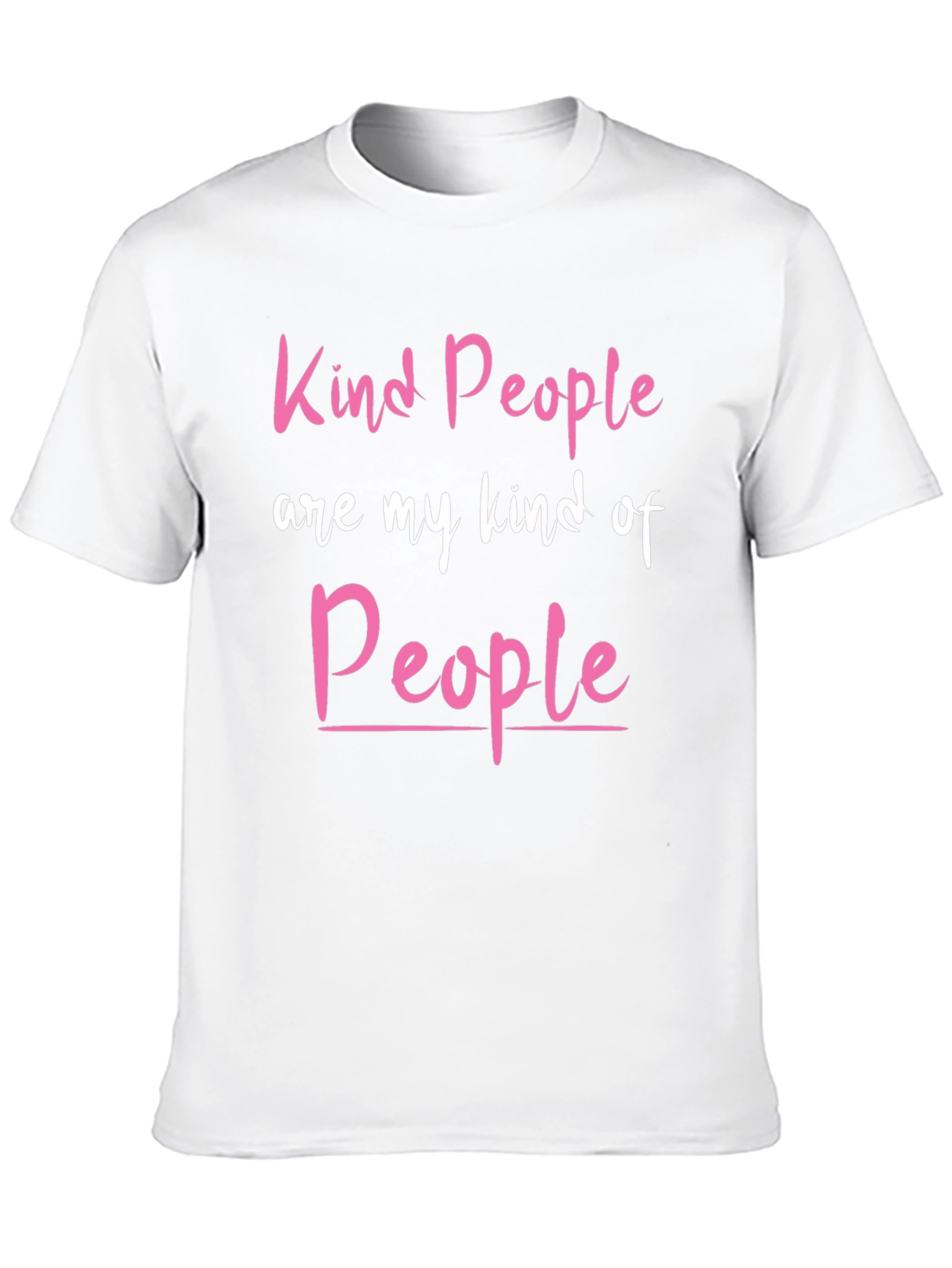 Kind People T-Shirt - Positive Vibes Tee