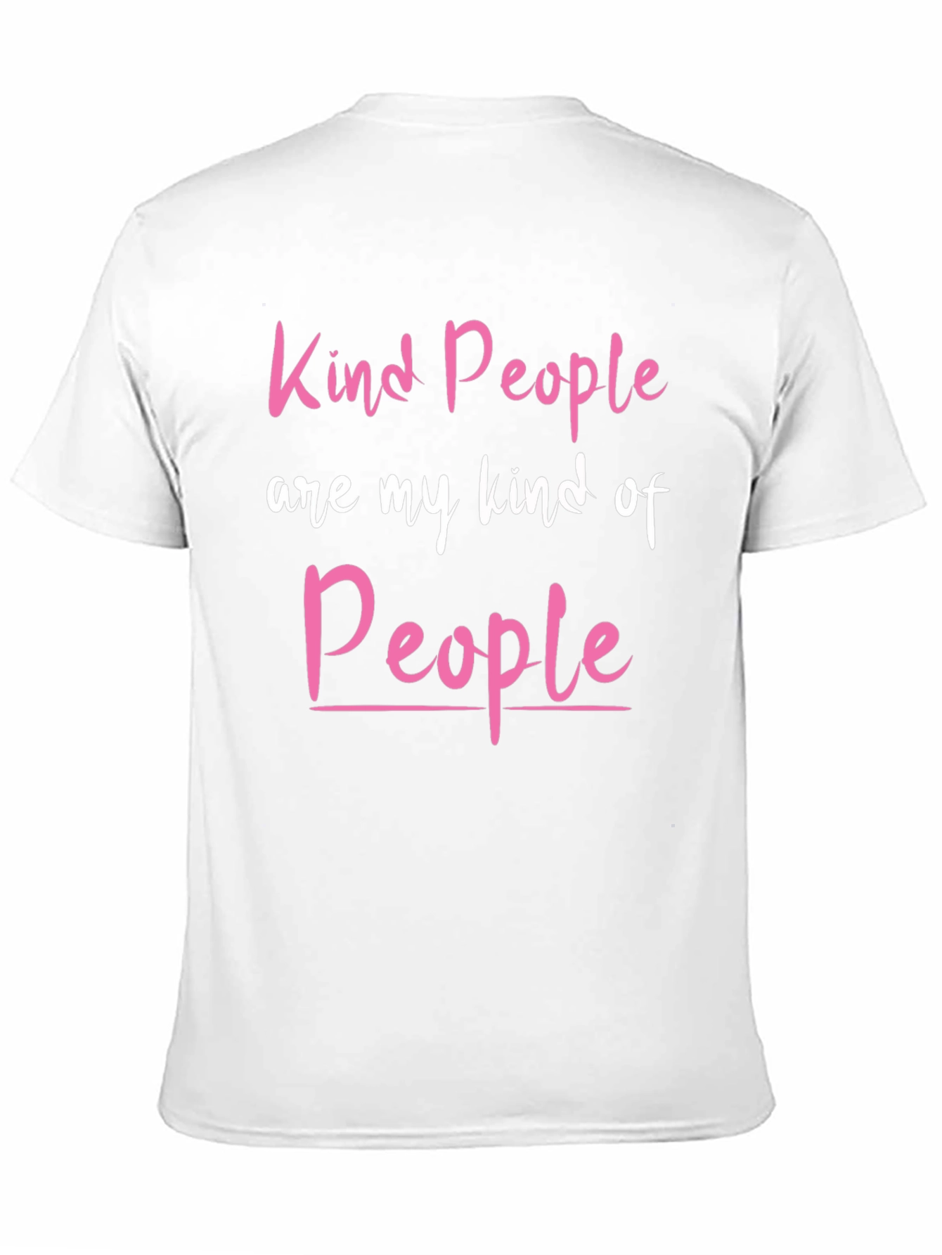 Kind People T-Shirt - Positive Vibes Tee