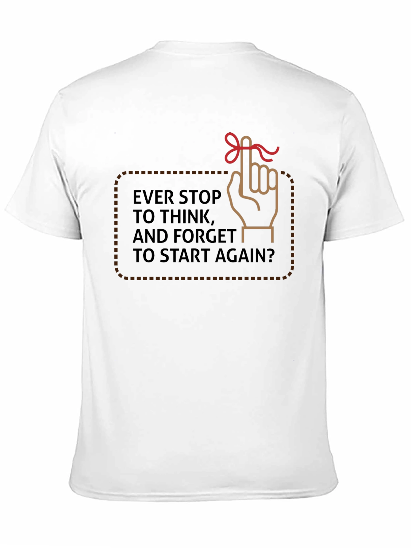 Forget to Start Again T-Shirt