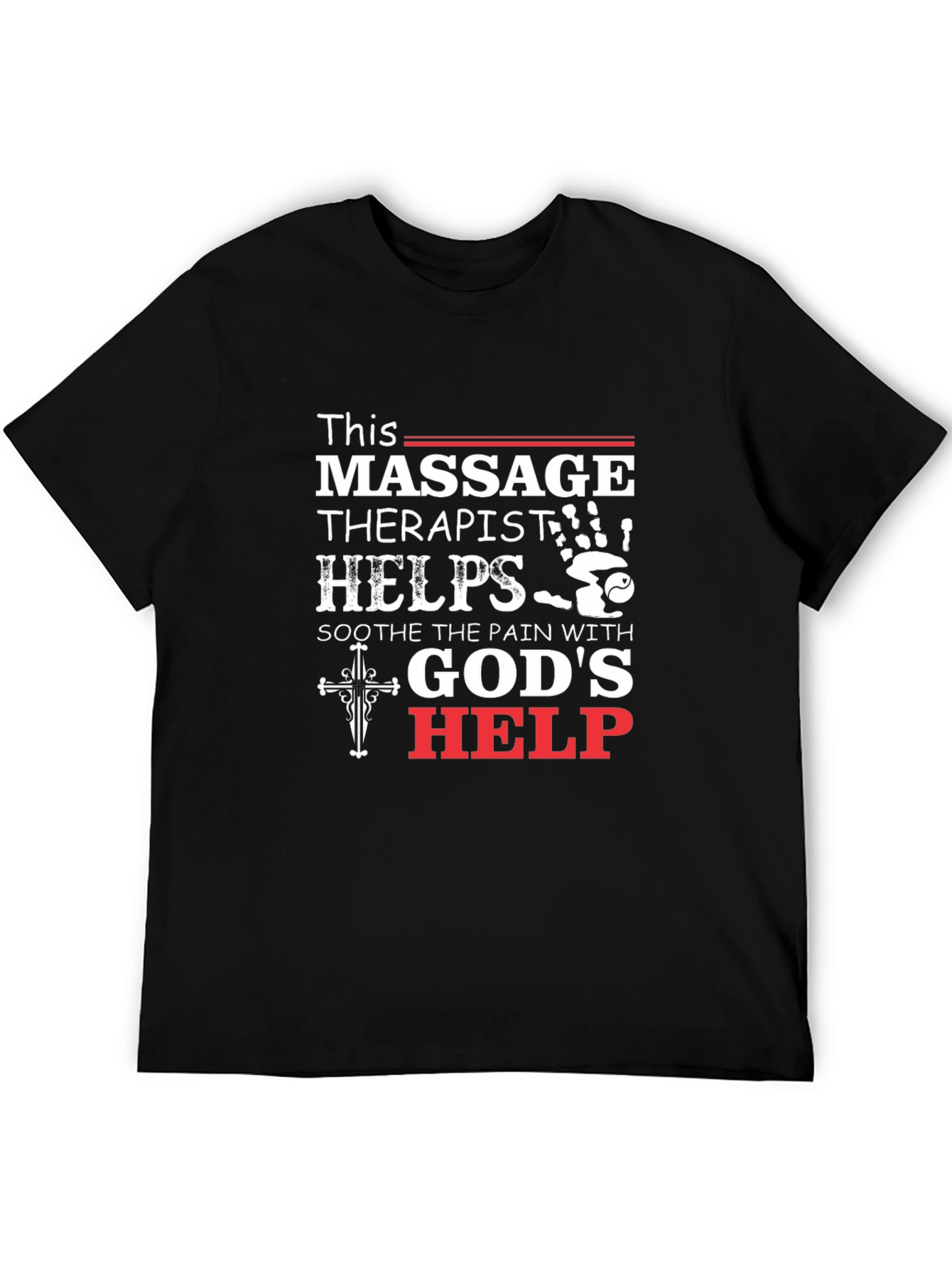 Massage Therapist Gods Help Black T-Shirt