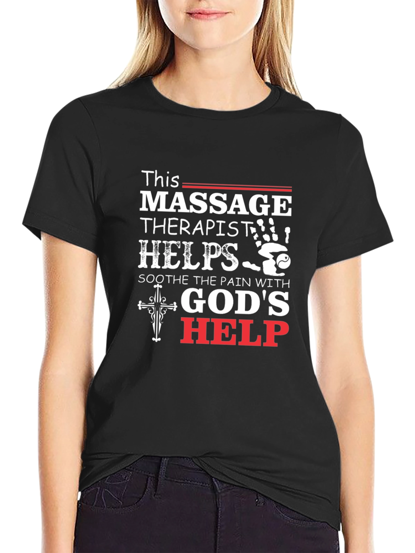 Massage Therapist Gods Help Black T-Shirt