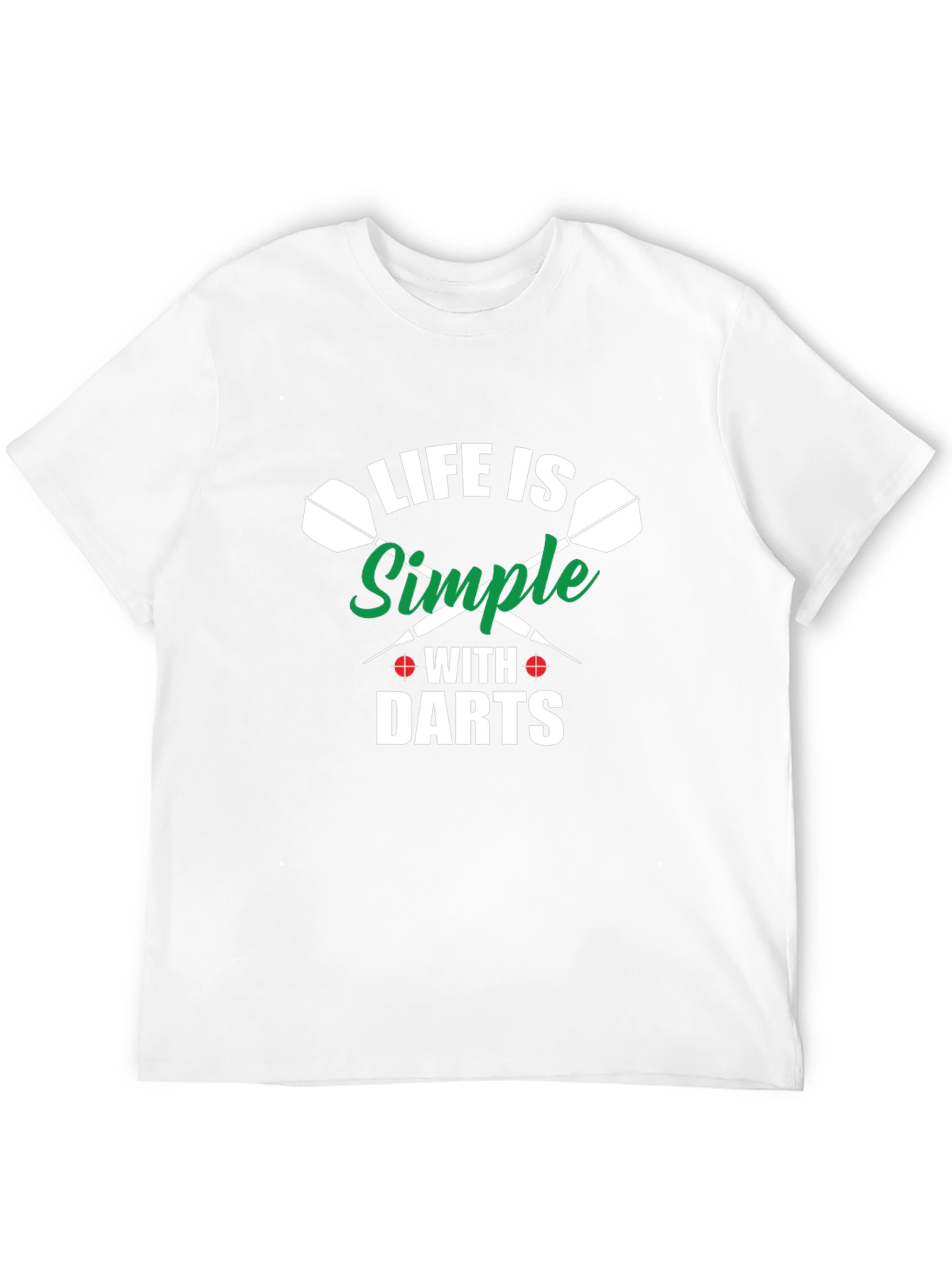 Life is Simple with Darts T-Shirt