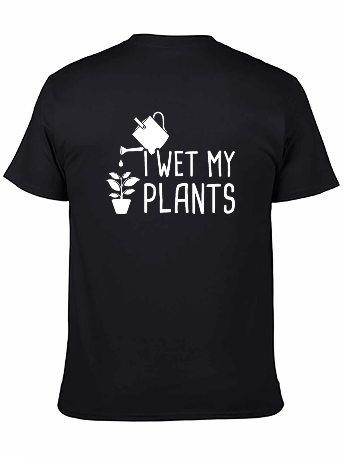 I Wet My Plants Graphic T-Shirt - Black