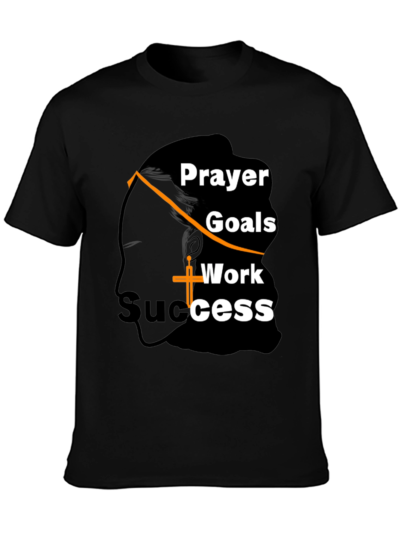 Prayer Goals Work Success T-Shirt