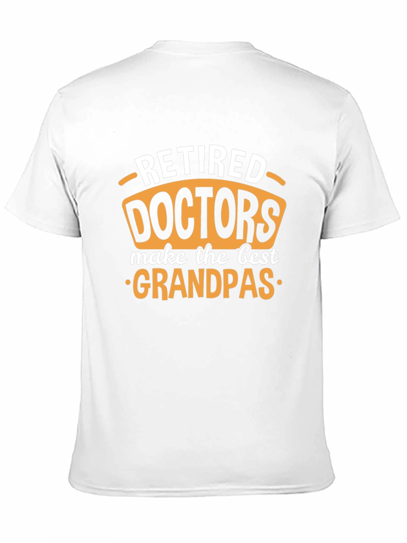 Retired Doctors Make Best Grandpas Black T-Shirt