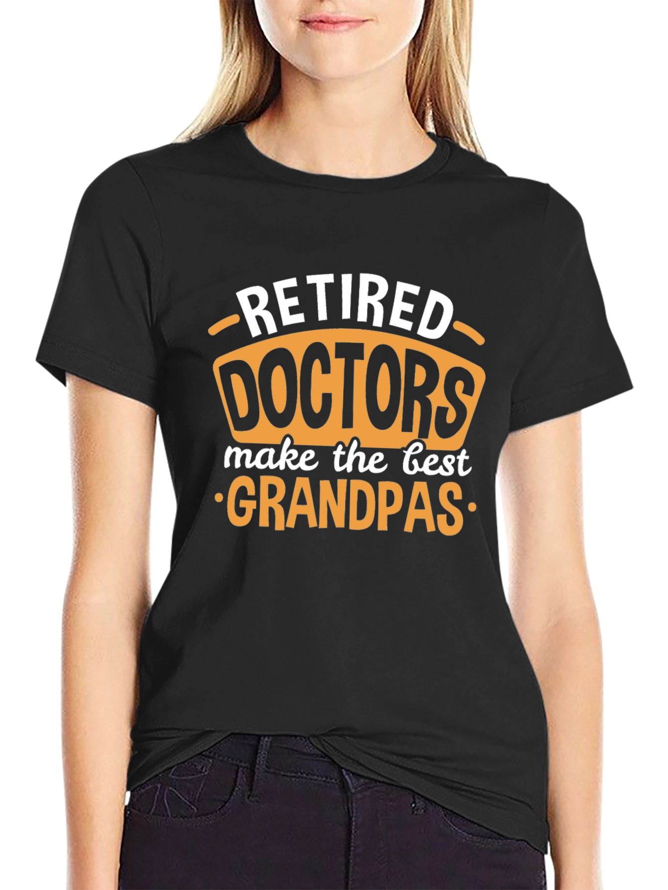 Retired Doctors Make Best Grandpas Black T-Shirt