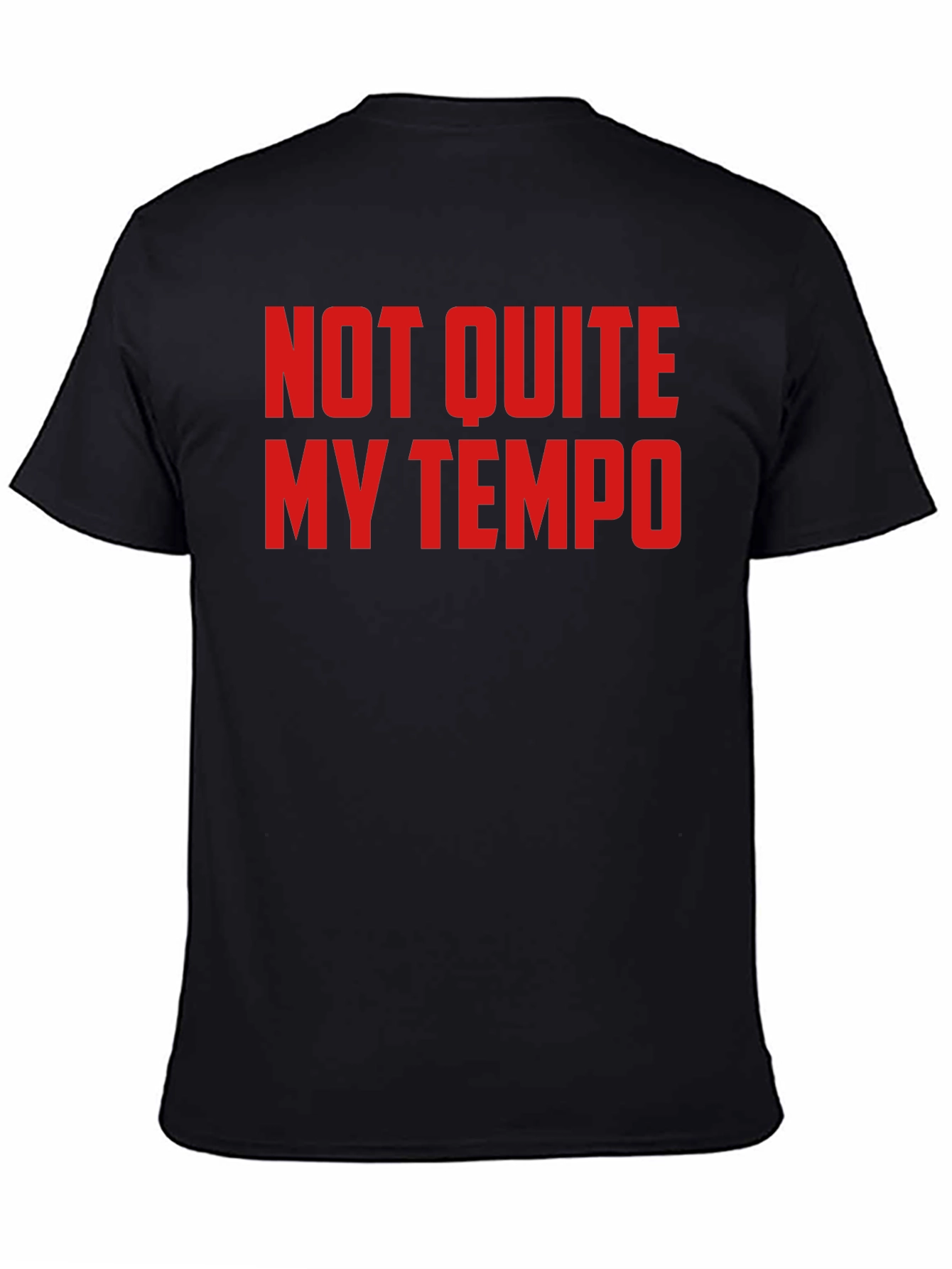 Not Quite My Tempo T-Shirt - Funny Music Tee
