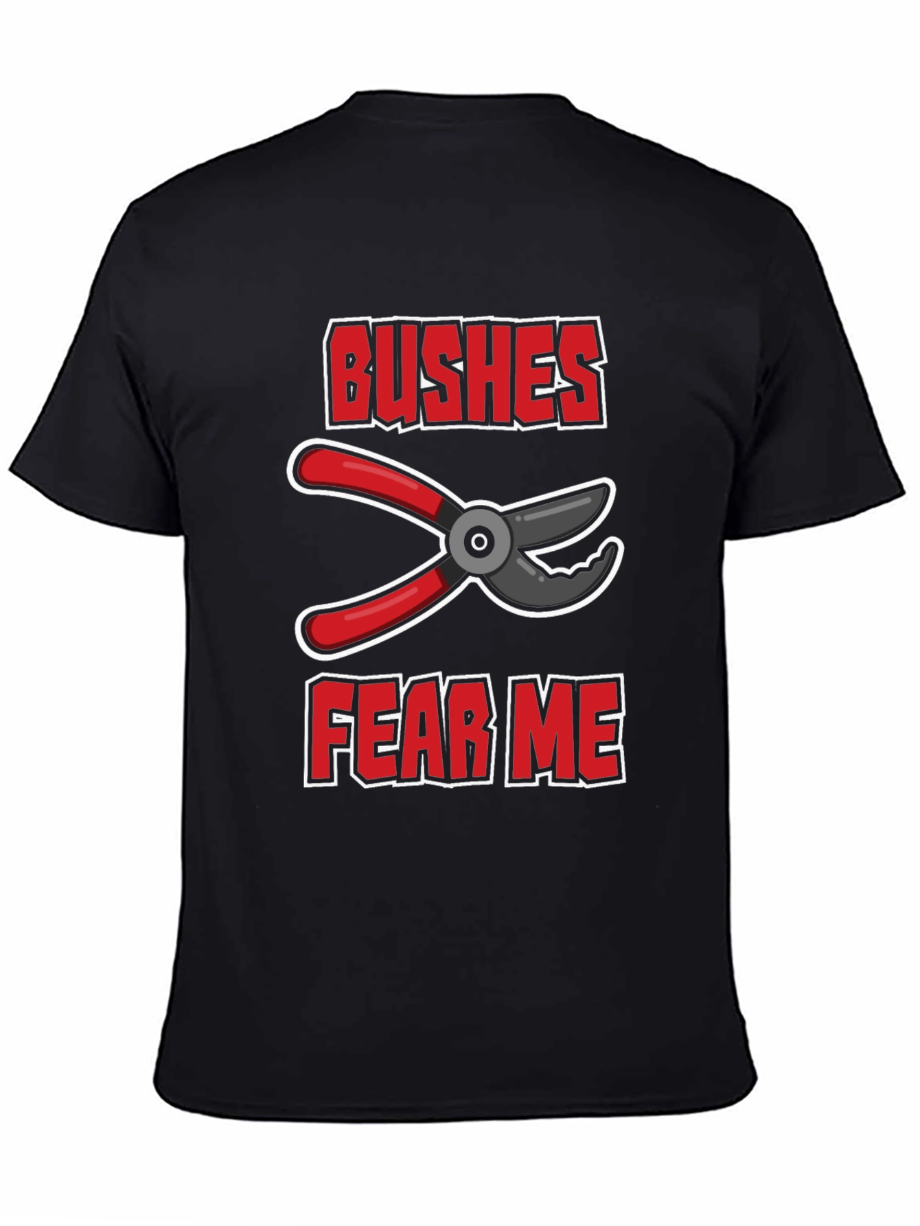 Bushes Fear Me Gardening T-Shirt