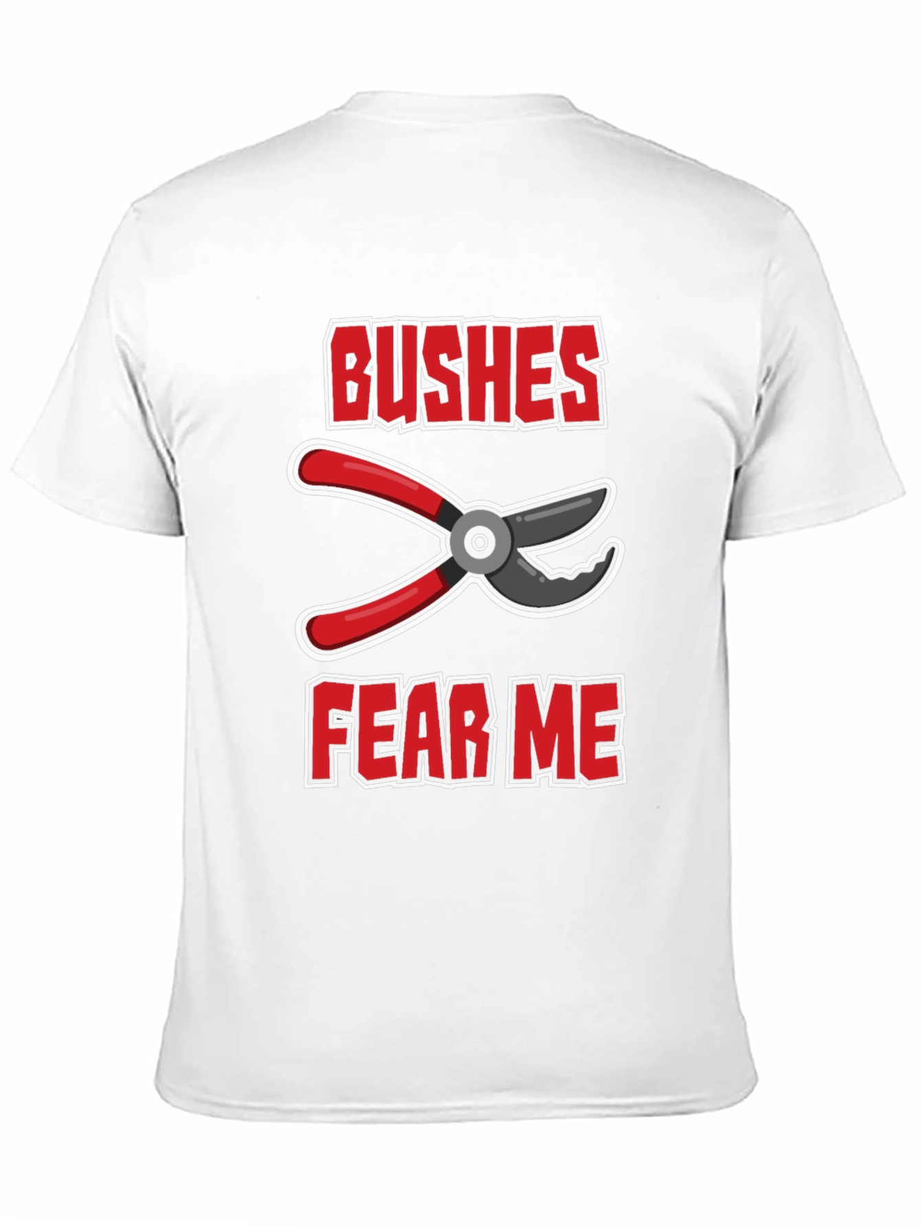 Bushes Fear Me Gardening T-Shirt