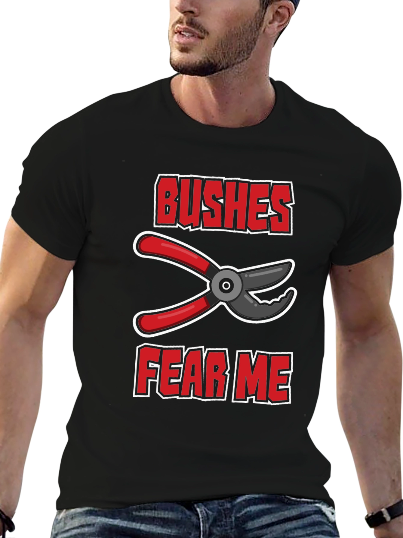 Bushes Fear Me Gardening T-Shirt