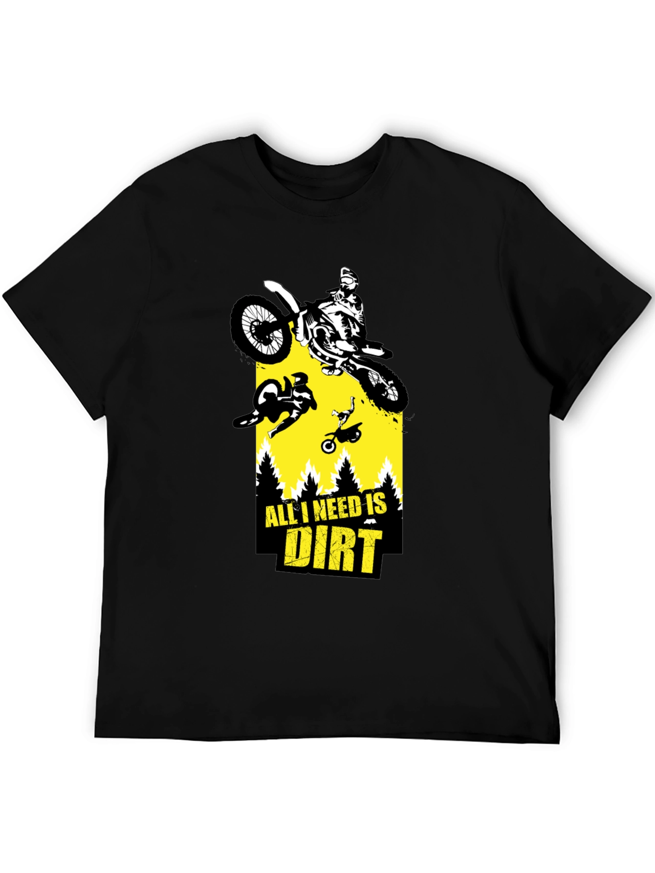 All I Need Is Dirt T-Shirt - Motocross Tee