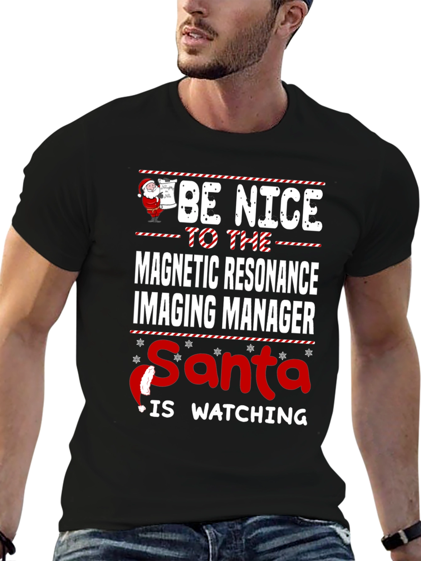 MRI Manager Christmas T-Shirt - Be Nice Santas Watching!