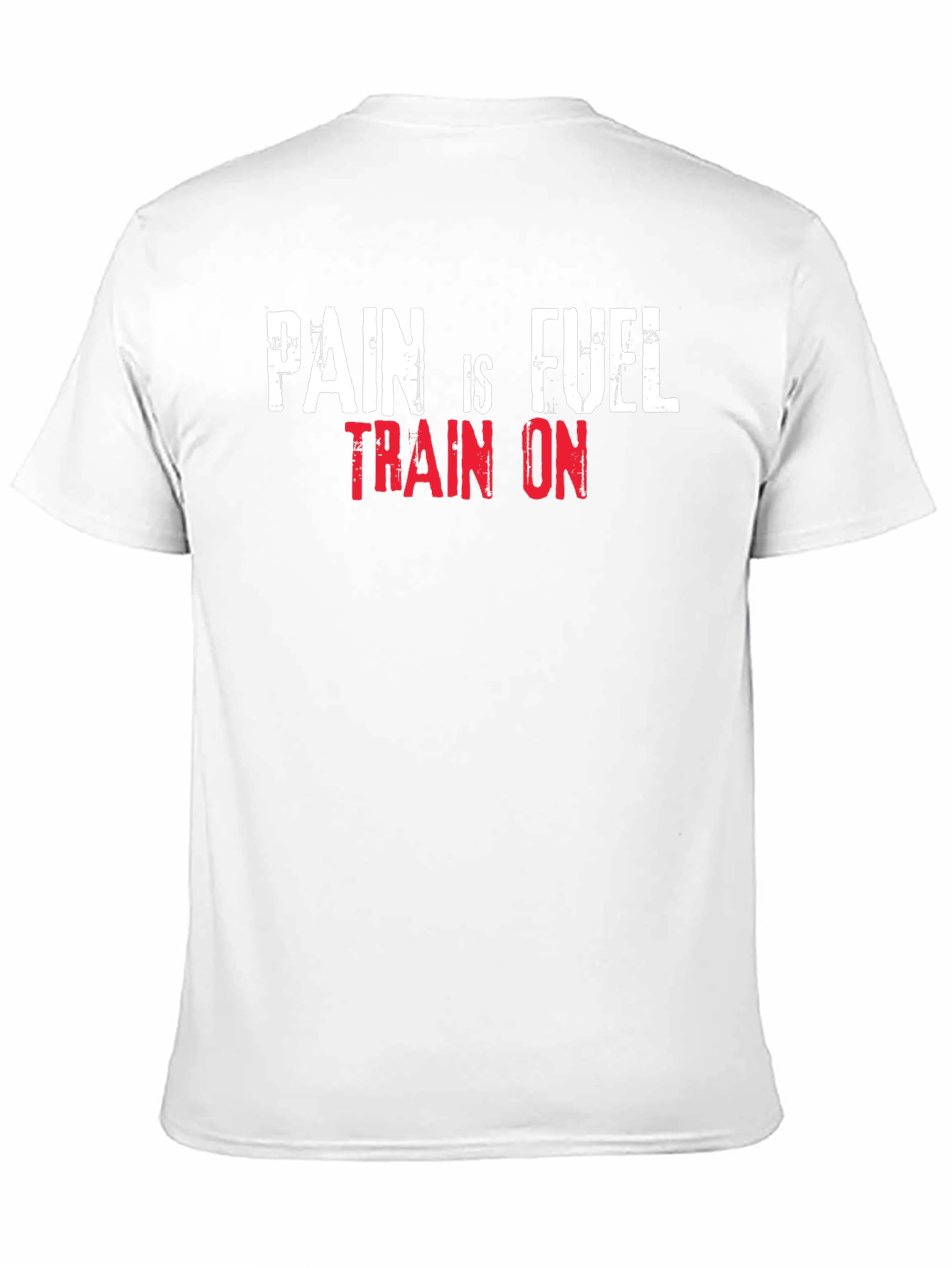 Pain is Fuel Gym T-Shirt - Train On!