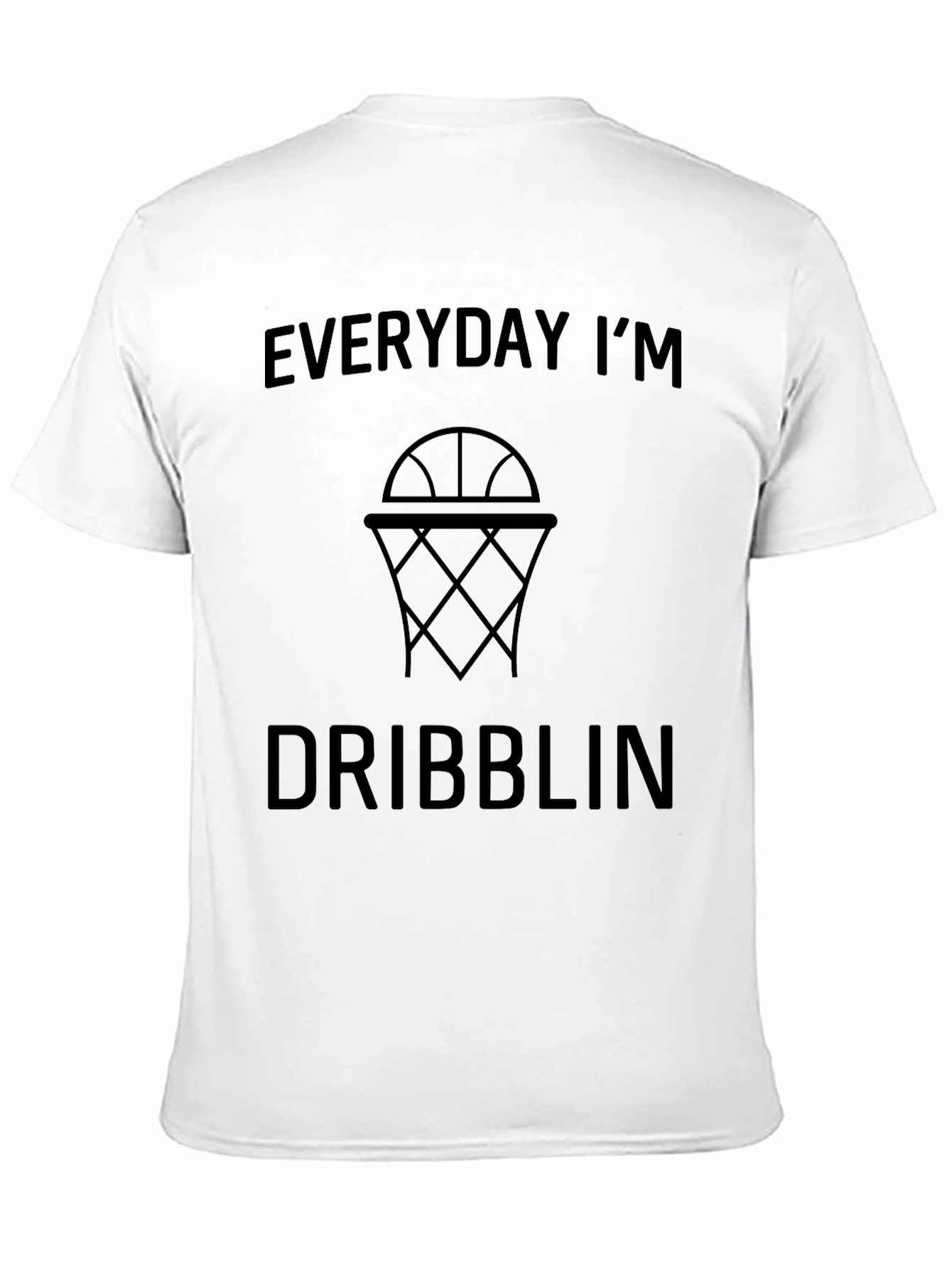 Everyday Im Dribblin T-Shirt
